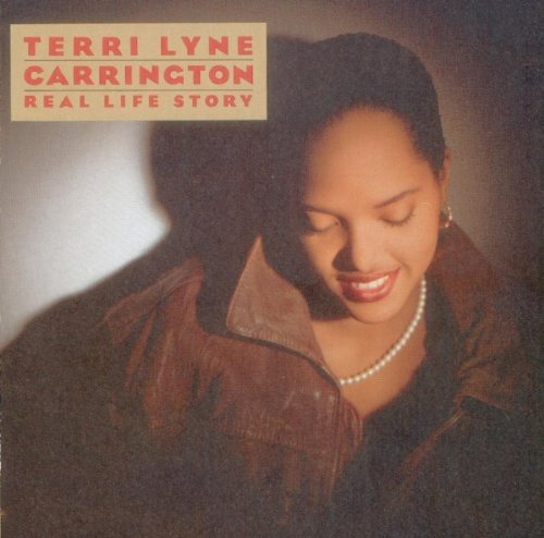 Carrington , Terri Lyne - Real Life Story (US-Import)