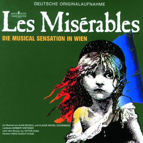 Musical - Les Misérables - Die Musical Sensation in Wien (Deutsche Originalaufnahme)