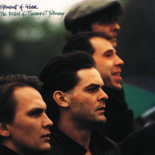 Element of Crime - The ballad of jimmy & johnny