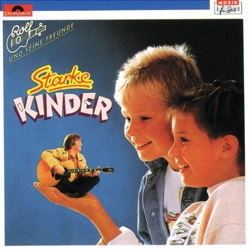 Zuckowski , Rolf - Starke Kinder