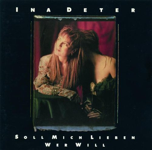 Ina Deter - Soll mich lieben wer will (1990)