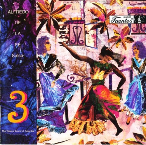 Fe , Alfredo De La - Salsa! (The Tropical Sound Of Colombia)