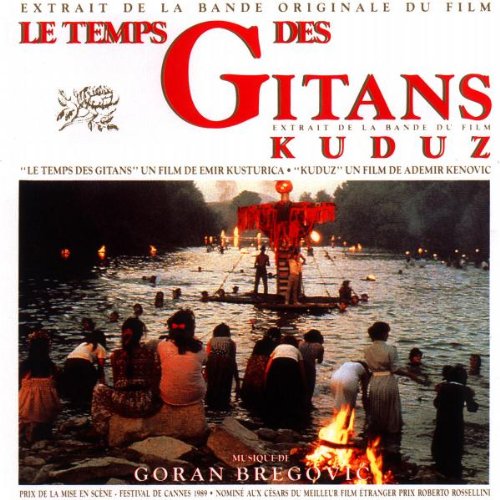 Bregovic , Goran - Le Temps Des Gitans / Kuduz