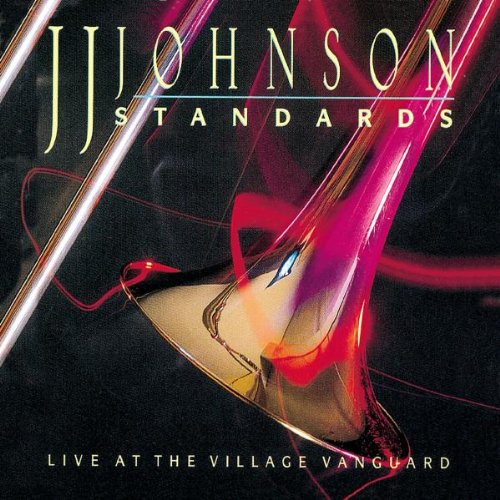 J.J. Johnson - Standards - Live At The Village Vanguard (Heritage-Serie)