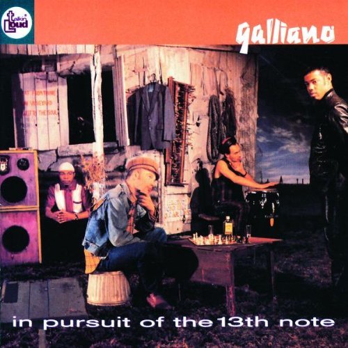 Galliano - In Üursuit of the 13th note