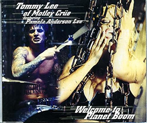 Lee , Tommy (Of Motley Crüe) - Welcome To Planet Boom (Feat. Pamela Anderson Lee) (Maxi)