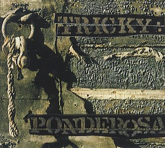 Tricky - Ponderosa (Maxi)