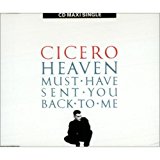Cicero - Heaven Must Have Sent You Back To Me (Maxi)