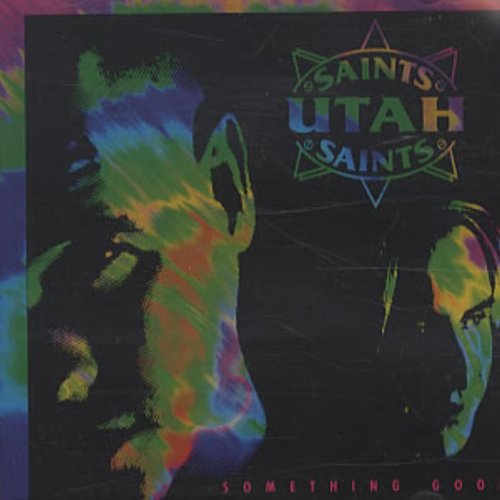 Utah Saints - Something Good