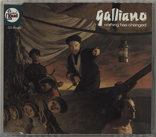 Galliano - Nothing has changed (Maxi)