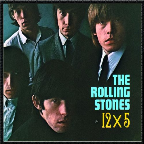 the Rolling Stones - 12 X 5