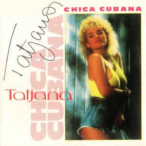 Tatjana - Chica Cubana (Maxi)