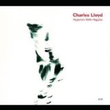 Charles Lloyd - The Water Is Wide