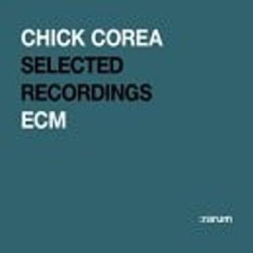 Chick Corea - Ecm Rarum 03/Selected Recordings