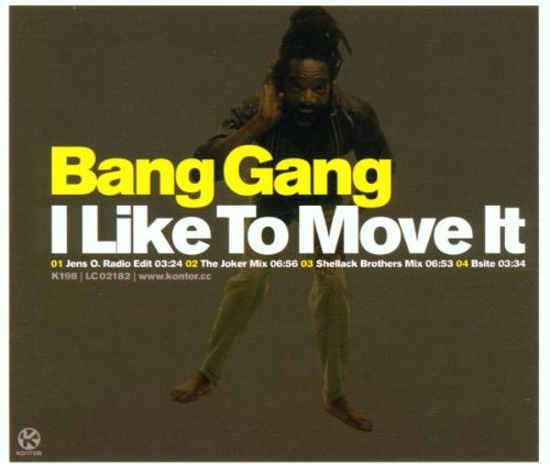 Bang Gang - I Like to Move It (Maxi)