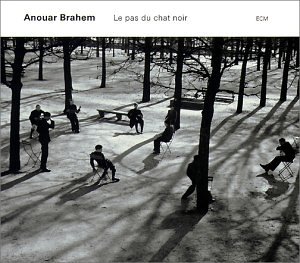 Brahem , Anouar - Le Pas Du Chat Noir