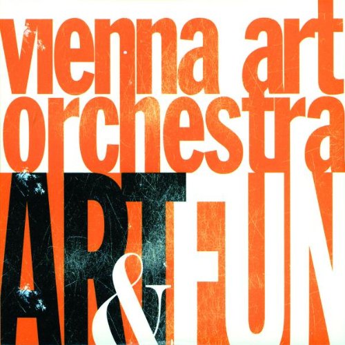 Vienna Art Orchestra - Art & Fun