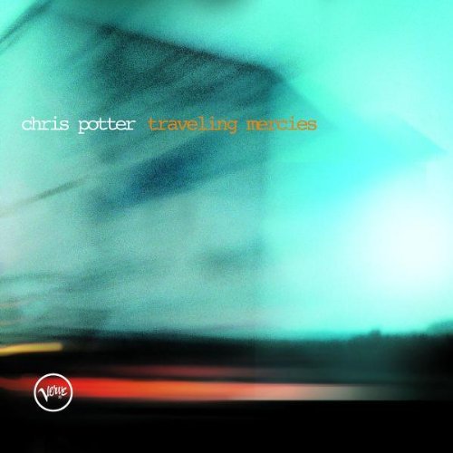 Potter , Chris - Traveling mercies
