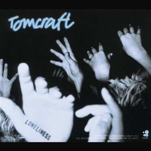 Tomcraft - Loneliness (Maxi)