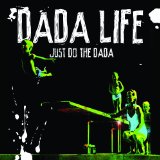Dada Life - The Rules of Dada