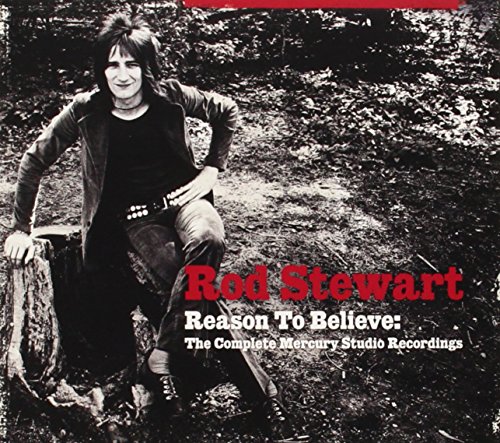 Rod Stewart - Reason to Believe: The Complete Mercury Studio Recordings