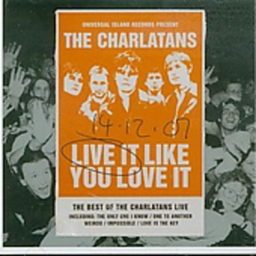 Charlatans , The - Live It Like You Love It - The Best Of The Charlatans Live