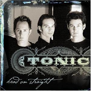 Tonic - Head on straight