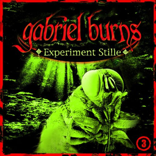 Burns , Gabriel - 03 - Experiment Stille