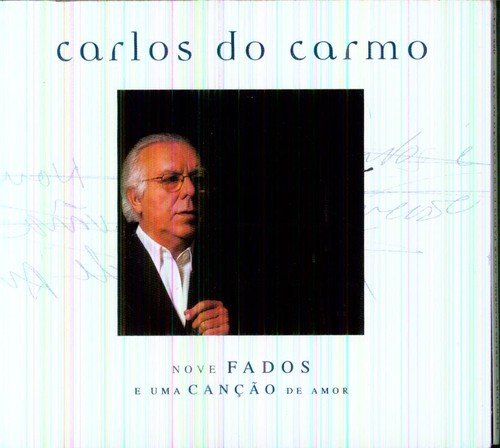Carmo , Carlos Do - Nove Fados E Uma Cancao De Amor