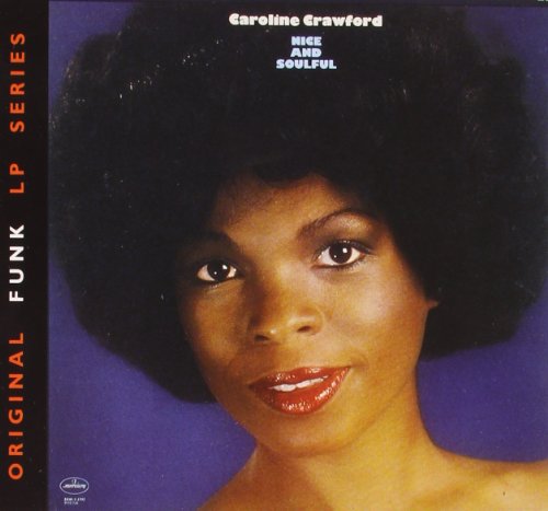 Crawford , Caroline - Nice and Soulful (Original Funk LP Series)