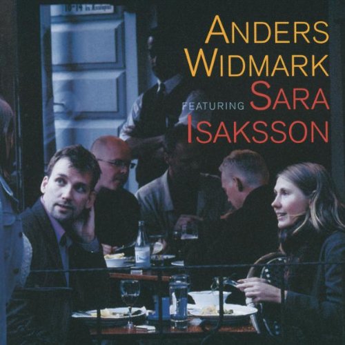 Widmark,Anders Feat.Isaksson,Sara - Anders Widmark Feat. Sara Isaksson