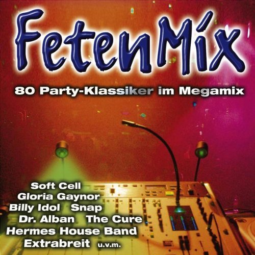 Sampler - Fetenmix - 80 Party-Klassiker im Megamix