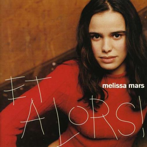 Mars , Melissa - Et Alors!