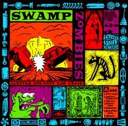 Swamp Zombies - Scratch And Sniff Car Crash