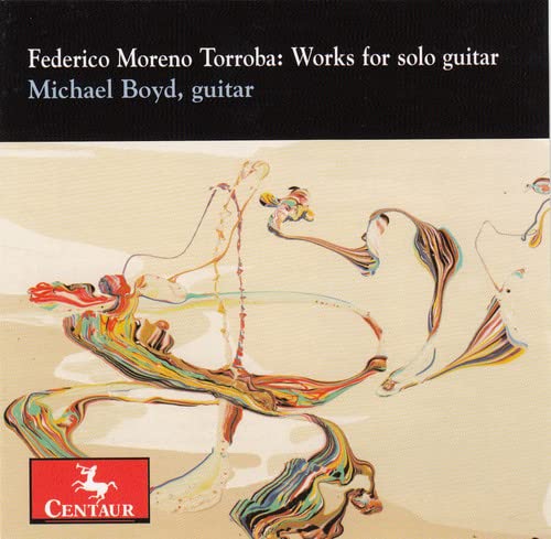 Boyd , Michael - Federico Moreno Torroba: Works For Solo Guitar