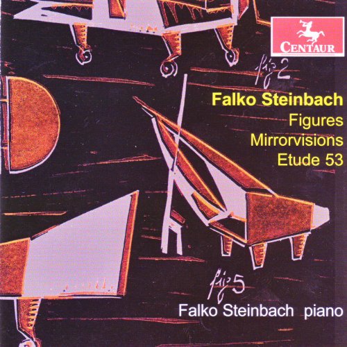 Steinbach , Falko - Figures / Mirrorvisions / Etude 53 (Steinbach)