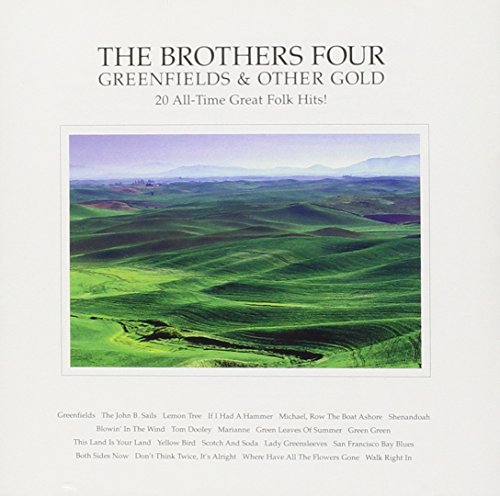 Brothers Four , The - Greenfields & Other Gold