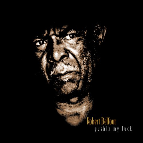 Robert Belfour - Pushin'my Luck [Vinyl LP]