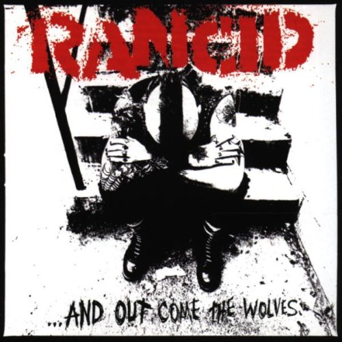 Rancid - ...And Out Comes The Wolfes
