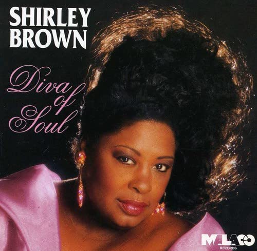 Brown , Shirley - Diva of Soul