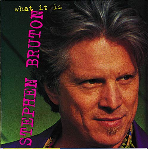 Bruton , Stephen - What it is