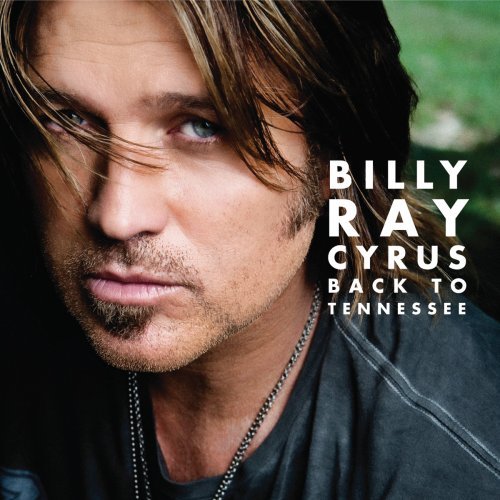 Cyrus , Billy Ray - Back To Tennessee