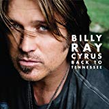 Cyrus , Billy Ray - Back To Tennessee