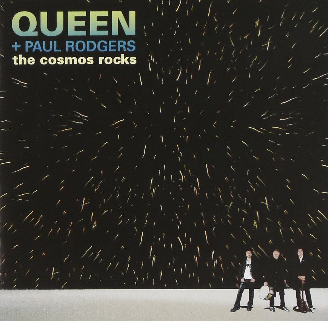 Queen   Rogers , Paul - The Cosmos Rocks