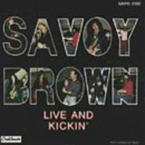 Savoy Brown - Live An Kickin'