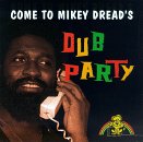 Dread , Mikey - Dub Party (Come To Mikey Dread's Dub Party)