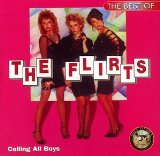 Flirts , The - Physical Attraction