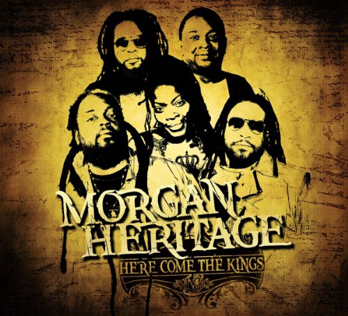 Morgan Heritage - Here Come the Kings