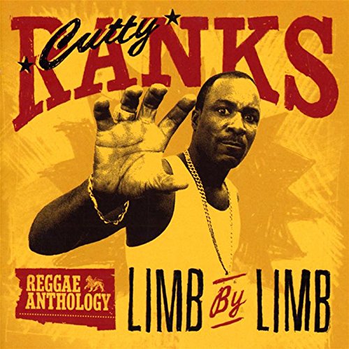 Cutty Ranks - Limb By Limb-Reggae Anthology