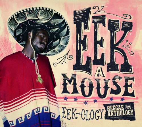 Eek-a-Mouse - Eek-Ology: Reggae Anthology [Vinyl LP] [Vinyl LP]
